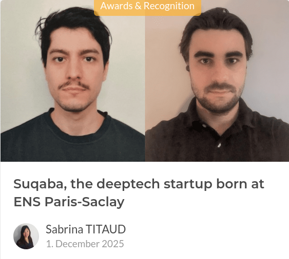 [PRESS] Suqaba, the DeepTech startup born at École Normale Supérieure Paris-Saclay